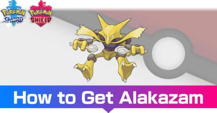 Alakazam Location, Learnset, and Evolution .